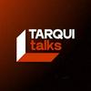 undefined Tarqui Talks