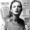 undefined Taylor Talk: The Taylor Swift Podcast | reputation | 1989 | Red | Speak Now | Fearless | Taylor Swift