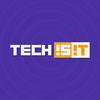 undefined TECH IS IT