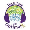 undefined Tech Talk with OptimalRx