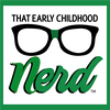 undefined That Early Childhood Nerd