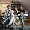 undefined That Triathlon Life Podcast