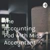 undefined The Accounting Pod with Miss Accountant