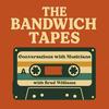 undefined The Bandwich Tapes