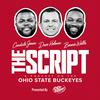 undefined THE SCRIPT: A Podcast on THE Ohio State Buckeyes