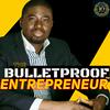 undefined The Bulletproof Entrepreneur™