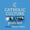 undefined The Catholic Culture Podcast