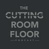 undefined The Cutting Room Floor