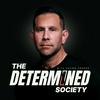 undefined Determined Society with Shawn French | Adversity & Mindset