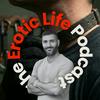 undefined The Erotic Life Podcast