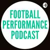 undefined The Football Performance Podcast