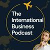 undefined The International Business Podcast