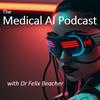 undefined The Medical AI Podcast