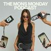undefined The Mons Monday Podcast
