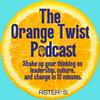 undefined The Orange Twist - Shake up your thinking on leadership, culture, and change in 10 minutes.