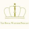 undefined The Royal Watcher Podcast