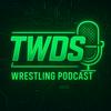 undefined TWDS Wrestling Podcast