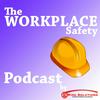 undefined The Workplace Safety Podcast