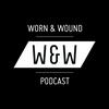 undefined The Worn & Wound Podcast