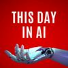 undefined This Day in AI Podcast