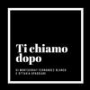 undefined Ti Chiamo Dopo