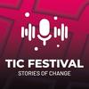 undefined TIC Festival - Stories of change