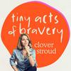 undefined Tiny Acts of Bravery