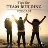 undefined Tips For Team Building Podcast