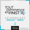 undefined Tout commence en Finistère - le Podcast