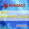 undefined VITA DA PRETE, OGGI