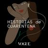 undefined VOGUE: Historias de Cuarentena
