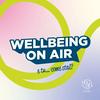 undefined WELLBEING ON AIR - e tu... come stai?