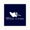 undefined What's Happening in Myanmar
