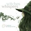 undefined Witches' Whispers