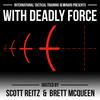 undefined With Deadly Force Podcast