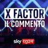 undefined X Factor - Il Commento