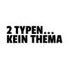 undefined Zwei Typen Kein Thema