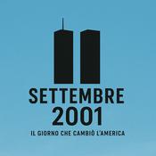 Podcast 11 settembre 2001 - Il giorno che cambiò l'America