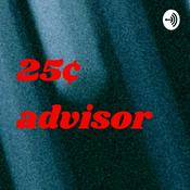 Podcast 25¢ advisor