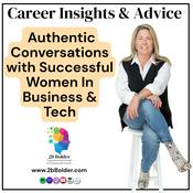 Podcast 2B Bolder Podcast : Career Growth and Insights from Women in Business, Tech & Sports