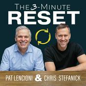 Podcast 3-Minute Reset | Pat Lencioni & Chris Stefanick