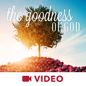 Podcast The Goodness Of God (Video)