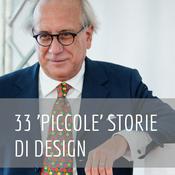 Podcast 33 'PICCOLE' STORIE DI DESIGN