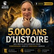 Podcast 5.000 ans d’Histoire