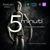 Podcast 5 Minuti - Il tempo di un pensiero