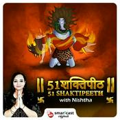 Podcast 51 Shaktipeeth with Nishtha