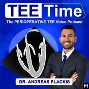 Podcast TEE Time: The Perioperative TEE Video Podcast (Anesthesia, Cardiology, Echocardiography, Sonography, Critical Care ICU)