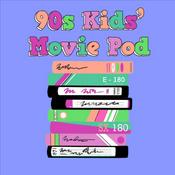 Podcast 90s Kids' Movie Pod