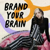 Podcast Brand Your Brain