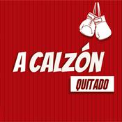 Podcast A Calzón Quitado